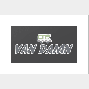 Van Damn Life Nomad Traveler Camping Camper Trip Posters and Art